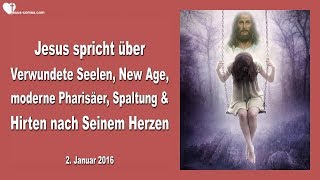 Verwundete Seelen New Age moderne Pharisäer Spaltung amp Hirten nach ❤️ Liebesbrief von Jesus [upl. by Eical]