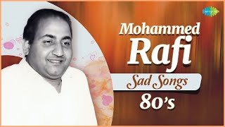 Mohammed Rafi  1980s Top 5 Sad Song  Jiske Liye Sabko Chhoda  Mere Pyar Ki Awaz Pe [upl. by Hcelemile745]