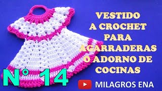 Manualidades tejidas Milagros Ena N° 14 VESTIDO A CROCHET para agarraderas de ollas o adornos [upl. by Donna]