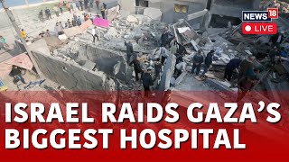 Israel Vs Hamas  Gaza Hospital LIVE  Israel Raids Deir Al Balah Hospital  Israel News Live  N18L [upl. by Malas]