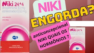 ANTICONCEPCIONAL NIKI ENGORDAÉ BAIXO HORMÔNIO [upl. by Dolora]