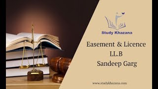 Easement amp Licence  LLB  Study Khazana  Video Lecture [upl. by Parish634]