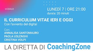 La diretta di CoachingZoneit  quotIL CURRICULUM VITAE IERI E OGGIquot [upl. by Einomrah45]