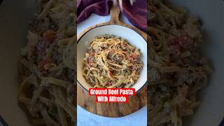 Ground Beef Pasta with Alfredo is an easy one pot recipe recipe groundbeefrecipe groundbeef [upl. by Kinny]