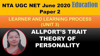 Allport’s Trait Theory of Personality  NTA UGC NET Education 2020 Paper 2 [upl. by Ellertnom]