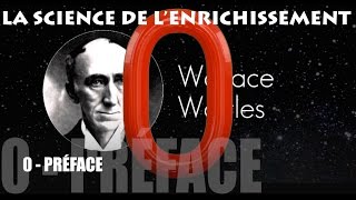 LA SCIENCE DE LENRICHISSEMENT Préface Wallace WATTLES Traduction amp narration de Didier STOUP [upl. by Ylekalb483]