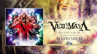 VEIL OF MAYA  Matriarch [upl. by Keiko]