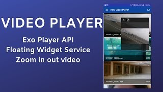 Video Player App with Exoplayer amp Floating Widget DEMO in Android Studio [upl. by Urial842]