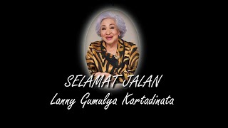 SELAMAT JALAN Lanny Gumulya Kartadinata [upl. by Nathalia]