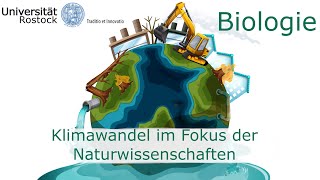 KLIMAWANDEL  was BiologInnen tun können  Biologiestudium an der Universität Rostock [upl. by Remliw434]