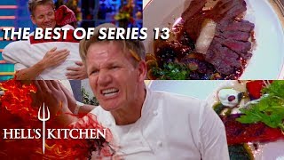 The BEST Moments of Series 13 on Hells Kitchen [upl. by Ssalguod]