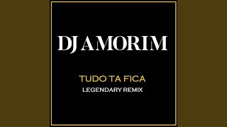 Tudo Ta Fica Legendary Remix [upl. by Onia]