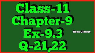 Class11 Ex93Q2122  Sequence and Series  NCERT Math [upl. by Lamaaj]