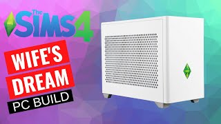 I Built Her Dream Gaming PC Just to Run the Sims 4 [upl. by Kihtrak]