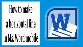 How to make a horizontal line in Microsoft Word mobile 79 [upl. by Slorac]