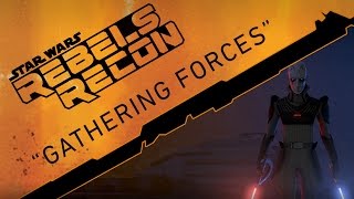 Rebels Recon 108 Inside quotGathering Forcesquot  Star Wars Rebels [upl. by Frodine]