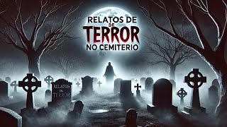 RELATOS DE TERROR EM CEMITÉRIOS  ARREPIOS GARANTIDOS [upl. by Roley]