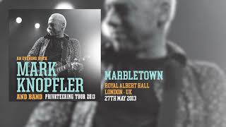 Mark Knopfler  Marbletown Live Privateering Tour 2013 [upl. by Zile]