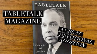 Tabletalk Magazine A Great Devotional Addition [upl. by Leba]