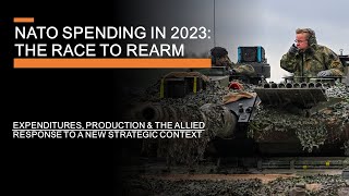 NATO Rearmament amp Spending in 2023  Is NATO answering the Russian Challenge [upl. by Yrffoeg928]