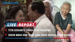 Titik Soeharto Cipikacipiki Prabowo Sosok Mbah Semi yang Viral Bikin Mensos Risma Nangis [upl. by Harris]