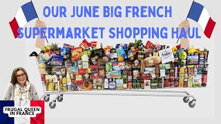 Our June Big French Supermarket Shopping Haul frugalliving shoppinghaul superu budget [upl. by Eceirehs]