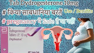 Tab Duphaston 10mg  Dydrogesterone 10mg  Uses Adverse effects Dose pregnancy मै safe है या नहीं [upl. by Nyre]