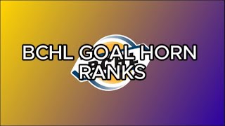 BCHL 2024 Goal Horn Ranks [upl. by Oeniri]