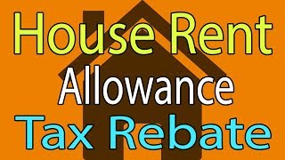 HRA Calculation amp Taxability  Hindi Video House Rent Allowance Tax Rebate [upl. by Oiredised]