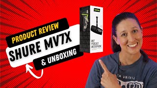 Shure MV7X  Product Review and Unboxing [upl. by Elyse]