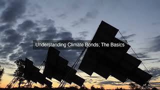 Sustainable Investing 20 Unlocking Climate Bonds for a Greener Future [upl. by Adnolahs718]