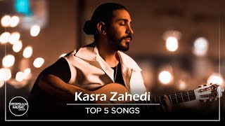 Kasra Zahedi  Top 5 Mix  کسری زاهدی  پنج تا از بهترین آهنگ ها [upl. by Adlesirhc220]