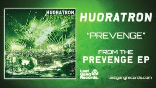 Huoratron  Prevenge [upl. by Pickford122]