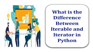 What is the Difference Between Iterator and Iterable in Python [upl. by Joane910]