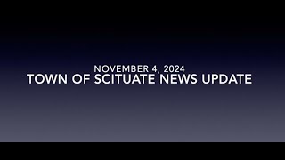 Town of Scituate News Update  11042024 [upl. by Delfeena]