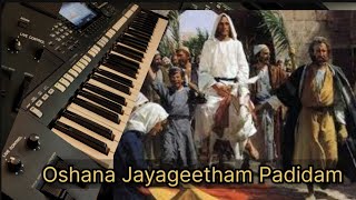 Oshana Jayageetham Padidam Keyboard Version  Karoke  Yamaha Psr S775  Palmsunday songsHolyweek [upl. by Yenttihw]