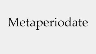 How to Pronounce Metaperiodate [upl. by Adieno]