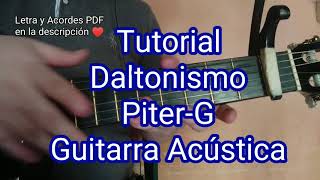 Tutorial Daltonismo  PiterG Guitarra Acústica [upl. by Neelcaj]