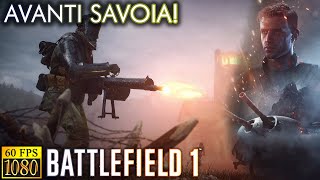 Battlefield I War story 3 quotAvanti Savoiaquot [upl. by Lanahtan720]