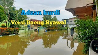 adzan Kurdi daeng syawal [upl. by Allveta]