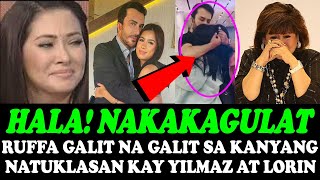 OMG❗RUFFA GUTIERREZ HALOS MABALIW SA KANYANG TUKLASAN SA MAGAMANG YILMAZ AT LORIN BEKTAS [upl. by Spohr]