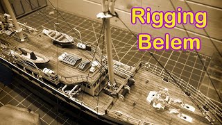 Mastering the Art of Rigging  Belem Tall Ship Build Diary Part 54 [upl. by Gruber]