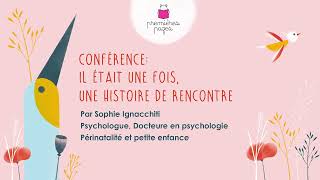 Conférence  Il était une fois une histoire de rencontre 12 [upl. by Barbara949]