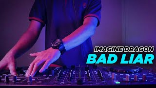 DJ BAD LIAR  Imagine Dragons DJ Desa [upl. by Ernesto]