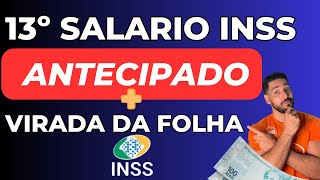 13º Decimo terceiro SÁLARIO a aposentados e PENSIONISTAS do INSS  Virada da FOLHA INSS [upl. by Tekla]