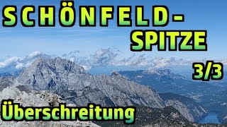 Schönfeldspitze Überschreitung West  Ost Teil 33 №377 [upl. by Lodnar]