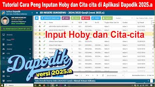 Tutorial Cara Peng Inputan Hoby dan Cita cita di Aplikasi Dapodik 2025 [upl. by Nnywg]