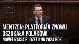 Mentzen Platforma znowu oszukała Polaków Nowelizacja budżetu na 2024 rok [upl. by Fruin]