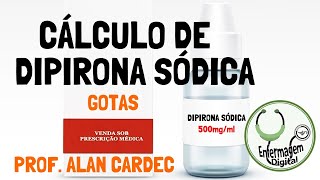 Cálculo de Medicamentos  Dipirona Sódica por via oral Gotas [upl. by Alema503]