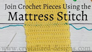 How to Sew Crochet Pieces Together Using the Mattress Stitch [upl. by Nedia]